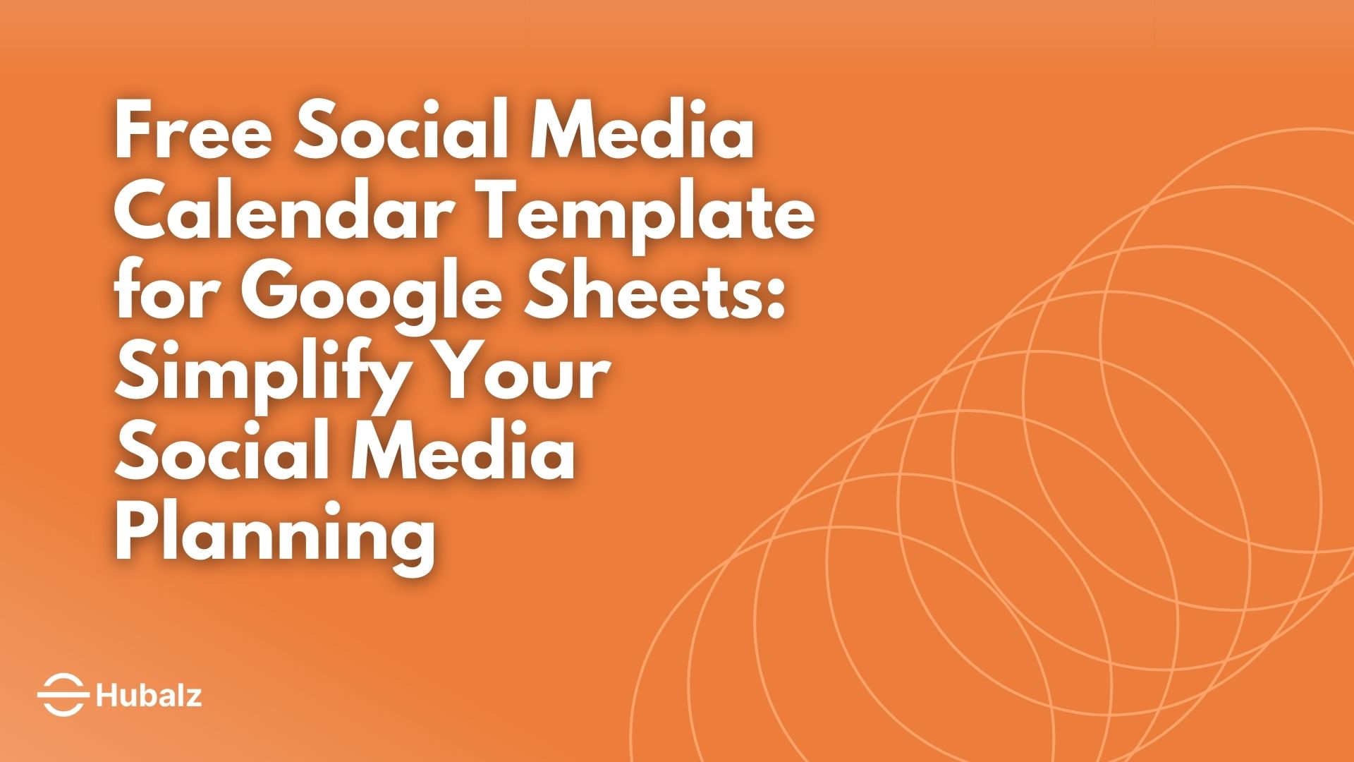 Free Social Media Calendar Template for Google Sheets: Simplify Your Social Media Planning